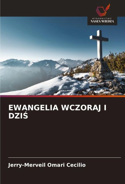 EWANGELIA WCZORAJ I DZI¿ EWANGELIA WCZORAJ I DZI¿