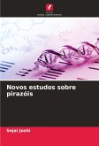 Novos estudos sobre pirazóis Novos estudos sobre pirazóis