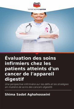 Évaluation des soins infirmiers chez les patients atteints d'un cancer de l'appareil digestif - Aghahosseini, Shima Sadat