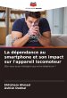 La dépendance au smartphone et son... - Bild 1