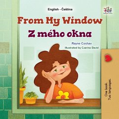 From My Window Z mého okna (English Czech Bilingual Collection) (eBook, ePUB)
