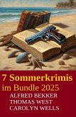 7 Sommerkrimis im Bundle 2025 (eBook, ePUB) 7 Sommerkrimis im Bundle 2025 (eBook, ePUB)