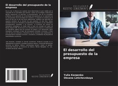 El desarrollo del presupuesto de la empresa - Karpenko, Yulia; Letichevskaya, Oksana