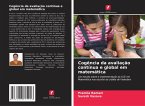 Cogência da avaliação contínua e global em matemática