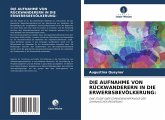 DIE AUFNAHME VON RÜCKWANDERERN IN DIE ERWERBSBEVÖLKERUNG: