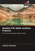Analisi FSI delle turbine Francis Analisi FSI delle turbine Francis