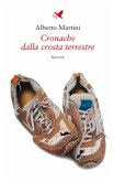 Cronache dalla crosta terrestre (eBook, ePUB) Cronache dalla crosta terrestre (eBook, ePUB)