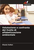 Valutazione e confronto del livello di alfabetizzazione ambientale Valutazione e confronto del livello di alfabetizzazione ambientale