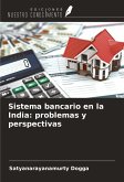 Sistema bancario en la India: problemas y perspectivas Sistema bancario en la India: problemas y perspectivas
