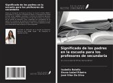 Significado de los padres en la escuela para los profesores de secundaria