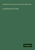 La princesse de Conti La princesse de Conti