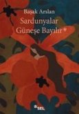 Sardunyalar Günese Bayilir