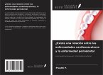 ¿Existe una relación entre las enfermedades cardiovasculares y la enfermedad periodontal ¿Existe una relación entre las enfermedades cardiovasculares y la enfermedad periodontal