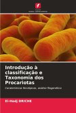 Introdução à classificação e Taxonomia dos Procariotas