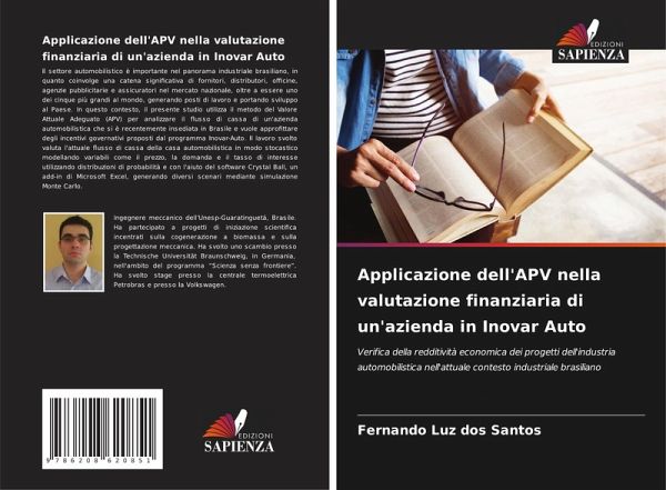 Applicazione dell'APV nella valutazione finanziaria di un'azienda in Inovar Auto Applicazione dell'APV nella valutazione finanziaria di un'azienda in Inovar Auto