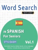 WORD SEARCH IN SPANISH FOR SENIORS - IT'S EASY! VOL.1 - DELTA CLASSICS - FIND 2000 CLEVERLY HIDDEN WORDS