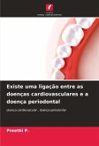 Existe uma ligação entre as doenças cardiovasculares e a doença periodontal