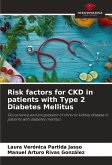 Risk factors for CKD in patients with Type 2 Diabetes Mellitus Risk factors for CKD in patients with Type 2 Diabetes Mellitus