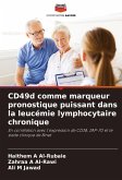 CD49d comme marqueur pronostique puissant dans la leucémie lymphocytaire chronique