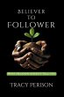 Believer to Follower - Bild 1
