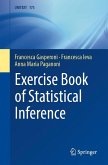 Exercise Book of Statistical Inference Exercise Book of Statistical Inference