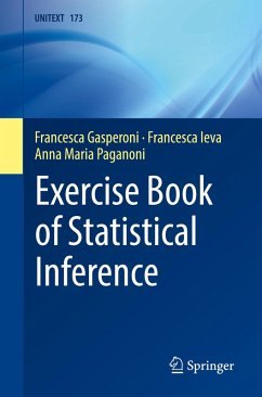 Exercise Book of Statistical Inference - Gasperoni, Francesca;Ieva, Francesca;Paganoni, Anna Maria