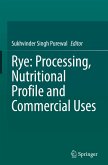 Rye: Processing, Nutritional Profile and Commercial Uses