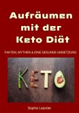 Aufräumen mit der Keto Diät Aufräumen mit der Keto Diät