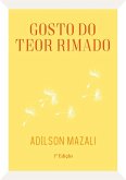 Gosto Do Teor Rimado (eBook, ePUB) Gosto Do Teor Rimado (eBook, ePUB)