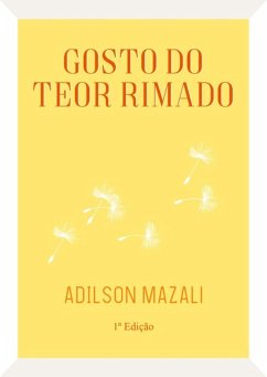 Gosto Do Teor Rimado (eBook, ePUB) - Mazali, Adilson