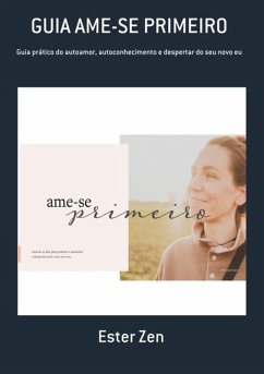 Guia Ame-se Primeiro (eBook, ePUB) - Zen, Ester