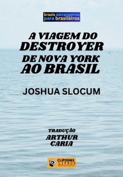 Cover A Viagem Do Destroyer De Nova York Ao Brasil (eBook, ePUB)