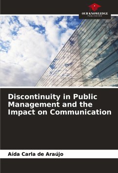 Discontinuity in Public Management and the Impact on Communication - Araújo, Aída Carla de