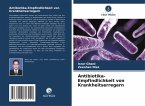 Antibiotika-Empfindlichkeit von Krankheitserregern Antibiotika-Empfindlichkeit von Krankheitserregern