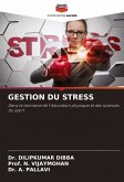 GESTION DU STRESS GESTION DU STRESS