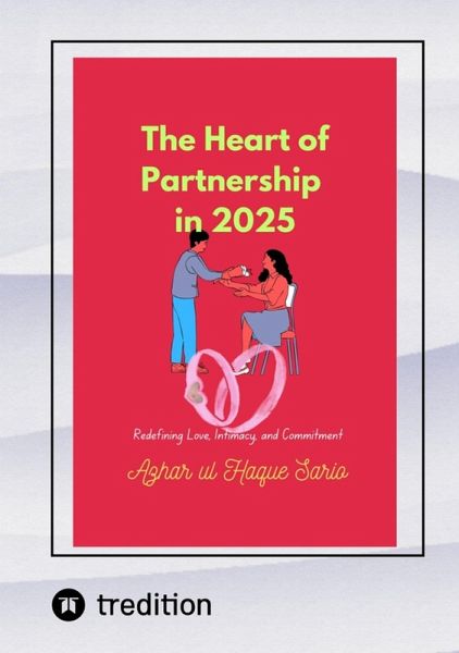 The Heart of Partnership in 2025 (eBook, ePUB) The Heart of Partnership in 2025 (eBook, ePUB)