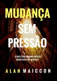 Mudança Sem Pressão (eBook, ePUB)