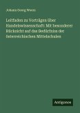 Leitfaden zu Vorträgen über Handelswissenschaft: Mit besonderer Rücksicht auf das Bedürfniss der österreichischen Mittelschulen Leitfaden zu Vorträgen über Handelswissenschaft: Mit besonderer Rücksicht auf das Bedürfniss der österreichischen Mittelschulen