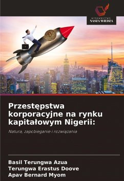 Cover Przest¿pstwa korporacyjne na rynku kapita¿owym Nigerii: