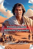 Povestea Lui Masa Arhitectul Caravanelor