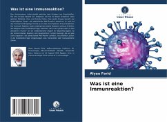 Was ist eine Immunreaktion? - Farid, Alyaa Was ist eine Immunreaktion? - Farid, Alyaa