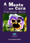 A Mente Que Cura (eBook, PDF)