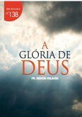 A Glória De Deus (eBook, PDF) A Glória De Deus (eBook, PDF)