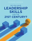 Do You Have Leadership Skills for the 21st Century? (eBook, ePUB)