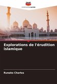 Explorations de l'érudition islamique