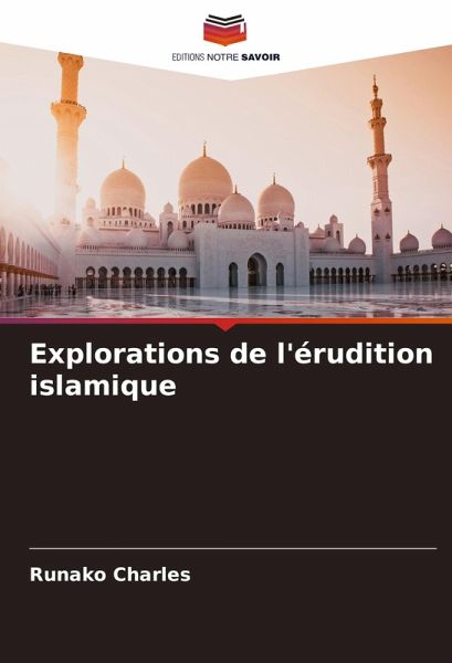 Explorations de l'érudition islamique Explorations de l'érudition islamique