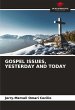 GOSPEL ISSUES, YESTERDAY AND TODAY - Bild 1