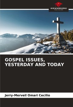 Cover GOSPEL ISSUES, YESTERDAY AND TODAY