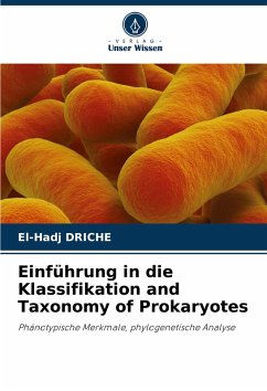 Einführung in die Klassifikation and Taxonomy of Prokaryotes - DRICHE, El-Hadj
