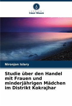 Cover Studie über den Handel mit Frauen und minderjährigen Mädchen im Distrikt Kokrajhar